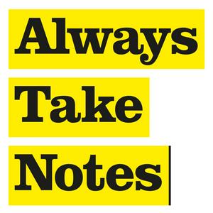 Écoutez Always Take Notes dans l'application