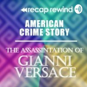 Écoutez American Crime Story: Gianni Versace | Recap Rewind dans l'application