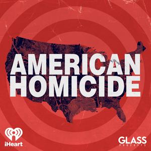 Écoutez American Homicide dans l'application