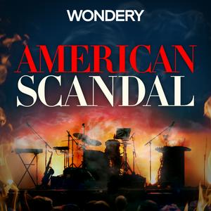 Écoutez American Scandal dans l'application