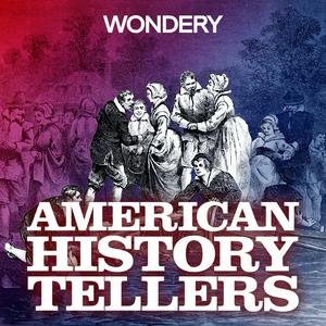 Écoutez American History Tellers dans l'application