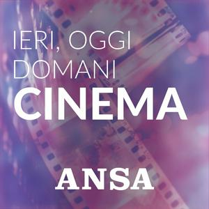 Écoutez ANSA Cinema: ieri, oggi, domani dans l'application