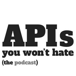 Écoutez APIs You Won't Hate dans l'application