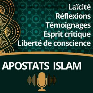 Écoutez Apostats islam - témoignages d’ex musulmans au sujet de l’apostasie dans l'application