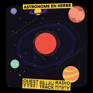 Écoutez Astronome en herbe dans l'application