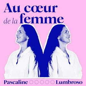 Écoutez Au Coeur de la Femme - PériMénopause & Ménopause dans l'application