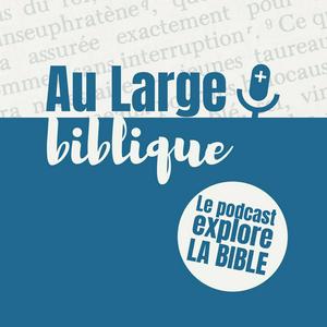 Écoutez Au Large Biblique dans l'application