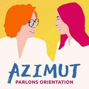 Écoutez AZIMUT Parlons orientation dans l'application