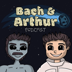 Écoutez Bach and Arthur Podcast dans l'application