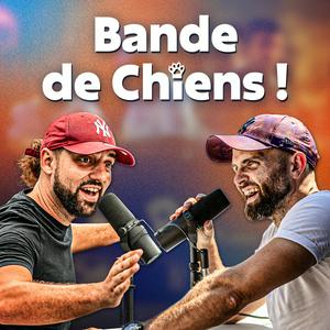 Écoutez Bande de Chiens ! dans l'application