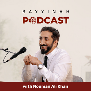 Écoutez Bayyinah Podcast with Nouman Ali Khan dans l'application