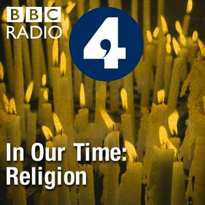 Écoutez In Our Time: Religion dans l'application