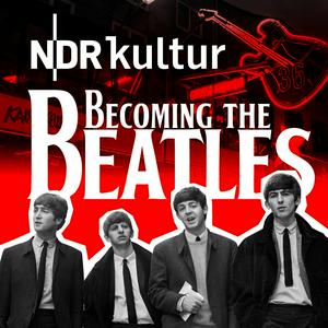 Écoutez Becoming The Beatles - Die Hamburger Jahre dans l'application