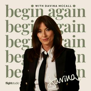 Écoutez Begin Again with Davina McCall dans l'application