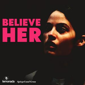 Écoutez Believe Her dans l'application