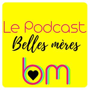 Écoutez Belles-mères, belle-mère, BM. dans l'application