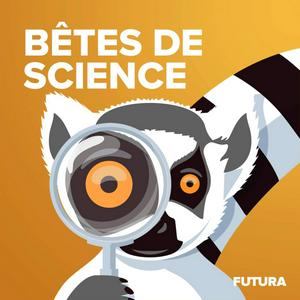 Écoutez Bêtes de science dans l'application