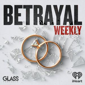 Écoutez Betrayal: Weekly dans l'application