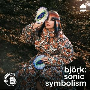 Écoutez Björk: Sonic Symbolism dans l'application