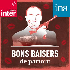 Écoutez Bons baisers de partout dans l'application