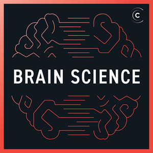 Écoutez Brain Science: Neuroscience, Behavior dans l'application