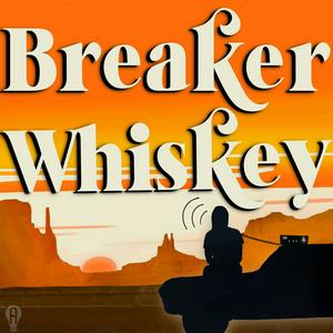 Écoutez Breaker Whiskey dans l'application