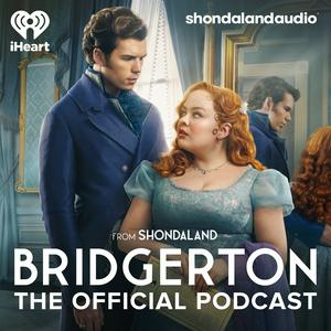 Écoutez Bridgerton: The Official Podcast dans l'application