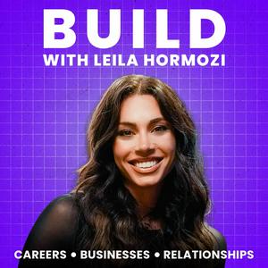 Écoutez Build with Leila Hormozi dans l'application