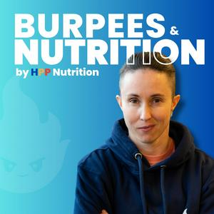 Écoutez Burpees & Nutrition dans l'application