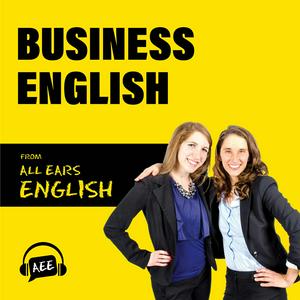 Écoutez Business English from All Ears English dans l'application