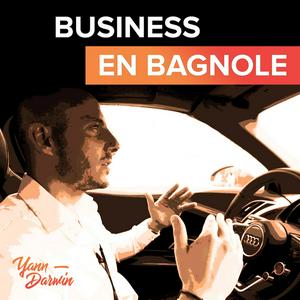 Écoutez Business en Bagnole ! dans l'application