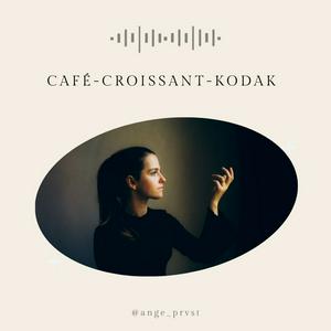 Écoutez CAFÉ CROISSANT KODAK dans l'application