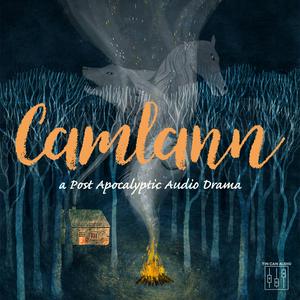 Écoutez Camlann - An Audio Drama dans l'application