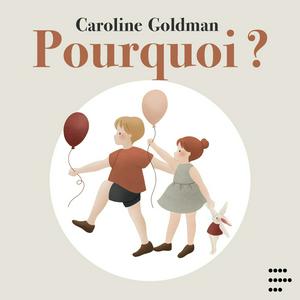 Écoutez CAROLINE GOLDMAN - POURQUOI dans l'application