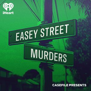 Écoutez Casefile Presents: The Easey Street Murders dans l'application