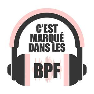 Écoutez C'est marqué dans les BPF dans l'application