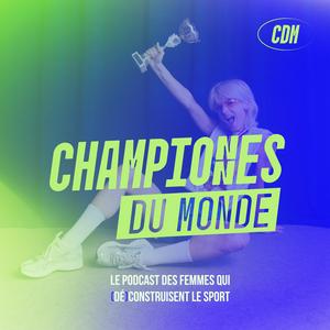 Écoutez Championnes du Monde dans l'application