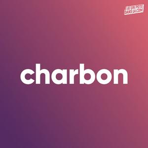 Écoutez Charbon dans l'application