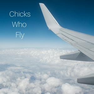 Écoutez Chicks Who Fly dans l'application