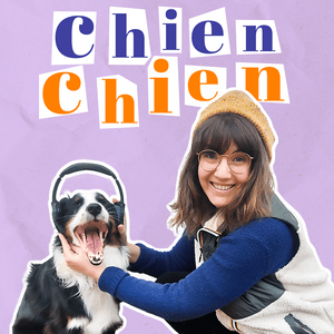 Écoutez Chien Chien dans l'application