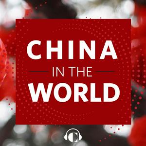 Écoutez China in the World dans l'application