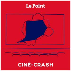 Écoutez Ciné-crash dans l'application