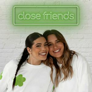 Écoutez CLOSE FRIENDS dans l'application