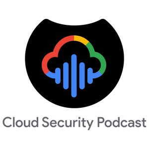 Écoutez Cloud Security Podcast by Google dans l'application