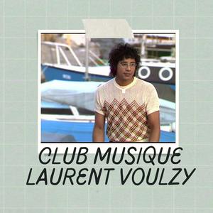 Écoutez Club musique : Laurent Voulzy (Nouvelle saison) dans l'application