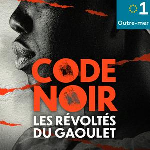 Écoutez Code noir dans l'application