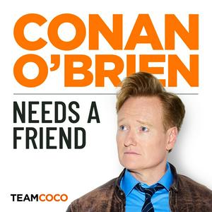 Écoutez Conan O’Brien Needs A Friend dans l'application