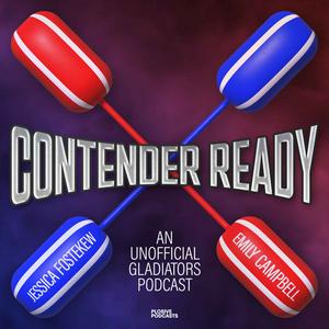 Écoutez Contender Ready: An Unofficial Gladiators Podcast dans l'application