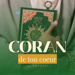 Écoutez Coran de Ton coeur dans l'application