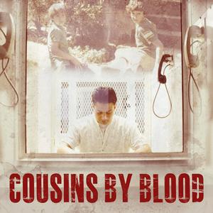 Écoutez Cousins By Blood dans l'application